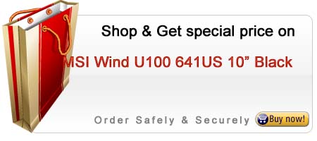 msi-wind-u100-641-us-10-inch-black msi-wind-u100-641-us-10-inch-black